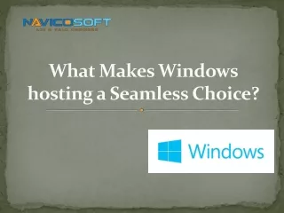 What Makes Windows hosting a Seamless Choice? Navicosoft