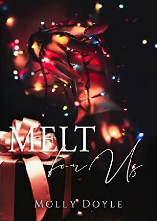 [PDF] Download Melt For Us (Holiday Masked Men, #2) Full