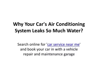 Why Your Car's Air Conditioning System Leaks So