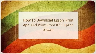 how to download epson iprint app and print from it epson xp440