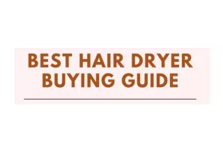 Best Hair Dryer Buying Guide