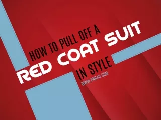 How to pull off a red coat suit in style