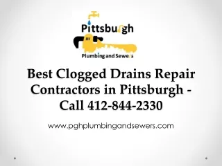 Best Clogged Drains Repair Contractors in Pittsburgh - Call 412-844-2330