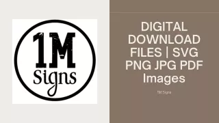 DIGITAL DOWNLOAD FILES  SVG PNG JPG PDF Images 1M Signs