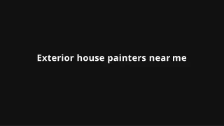 Professional Exterior House Painters Near Me