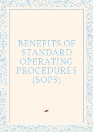 Benefits of Standard Operating Procedures (SOPs)