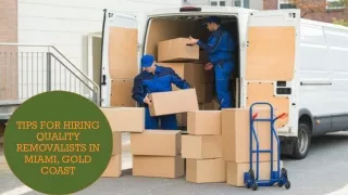 Tips For Hiring Quality Removalists In Miami, Gold Coast