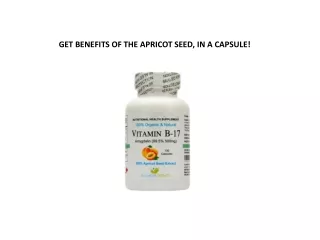 GET BENEFITS OF THE APRICOT SEED, IN A CAPSULE