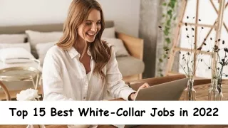 Top 15 Best White-Collar Jobs in 2022