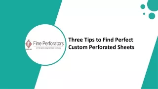 three tips to find perfect custom perforated