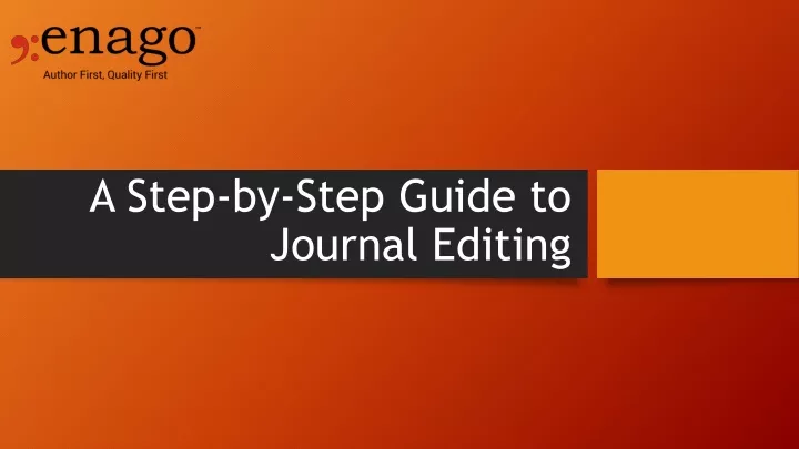 a step by step guide to journal editing