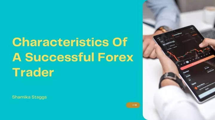 characteristics of a successful forex trader