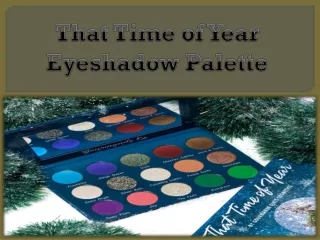 That Time of Year Eyeshadow Palette