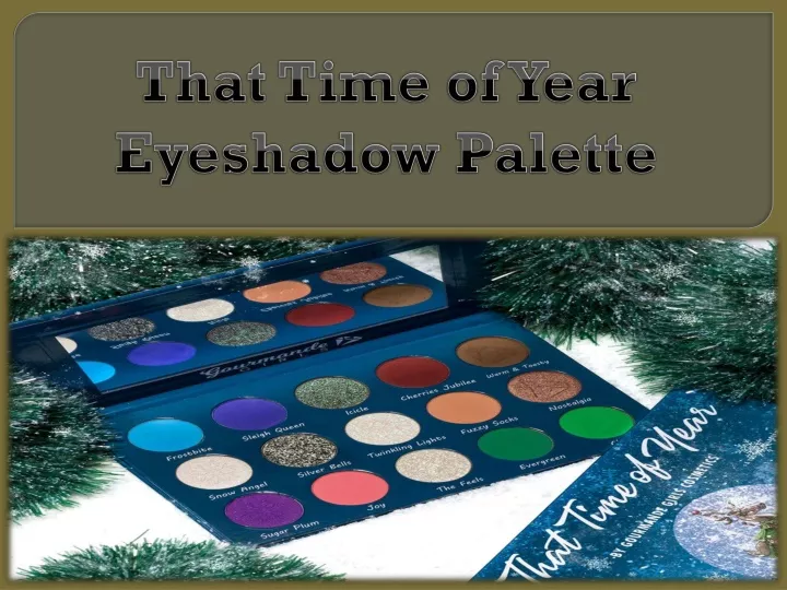 that time of year eyeshadow palette