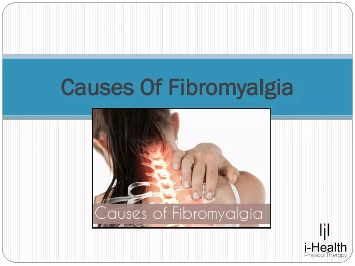 causes of fibromyalgia