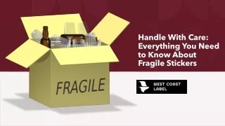 Handle With Care- Everything You Need to Know About Fragile Stickers