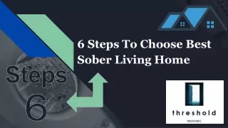 6 Steps To Choose Best Sober Living Home