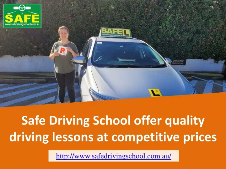 safe driving school offer quality driving lessons