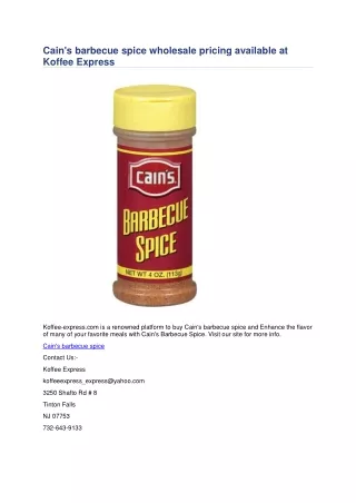 cain s barbecue spice wholesale pricing available