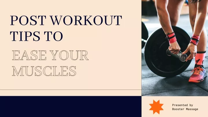 post workout tips to ease your muscles