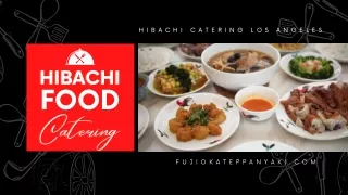 Hibachi Catering Los Angeles