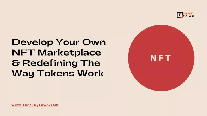 develop your own nft marketplace redefining
