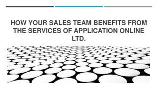 how your sales team benefits from the services of application online ltd