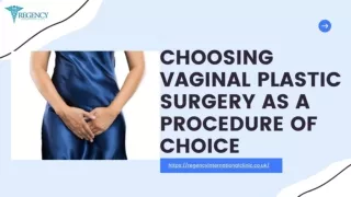 Choosing Vaginal Plastic Surgery As A Procedure Of Choice