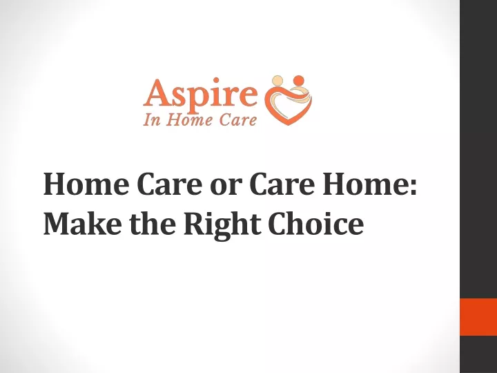 home care or care home make the right choice