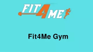 Gym Close to me-Fit4Me Gym