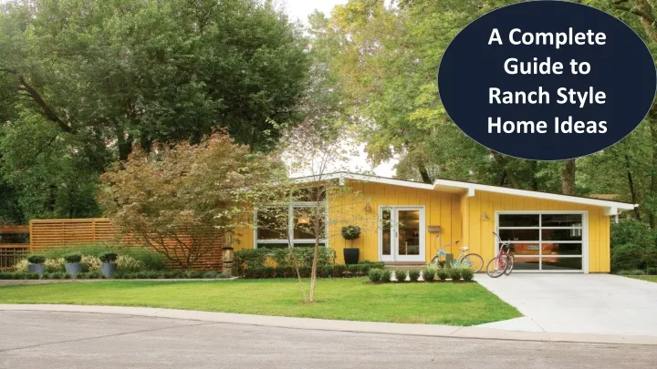 a complete guide to ranch style home ideas