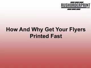 How And Why Get Your Flyers Printed Fast