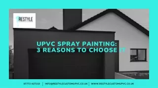 UPVC Spray Painting 3 Reasons To Choose It