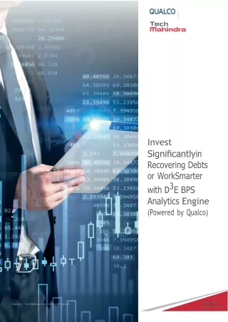 Invest Significantlyin Recovering Debts or WorkSmarter with D 3E BPS Analytics E