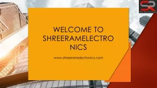 welcome to shreeramelectronics