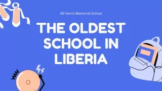 The Oldest School in Liberia