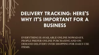 delivery tracking here s why it s important for a business