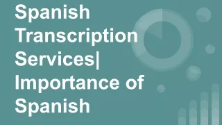 Spanish Transcription Services_ Importance of Spanish
