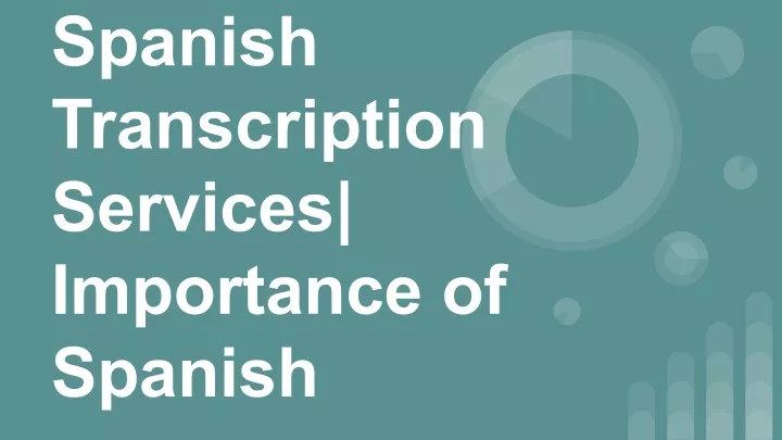 spanish transcription services importance
