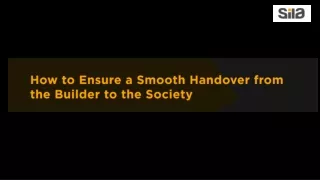 How to Ensure a Smooth Handover from the Builder to the Society