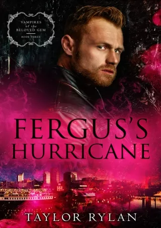 [Doc] Fergus's Hurricane (Vampires of the Beloved Gem #3) Full