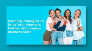 Winning Strategies To Drive Your Women Fashion eCommerce Business Sales