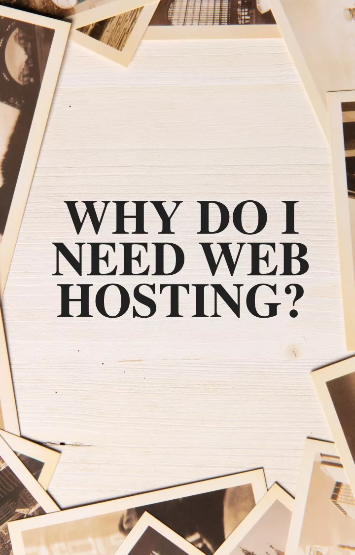 why do i need web hosting