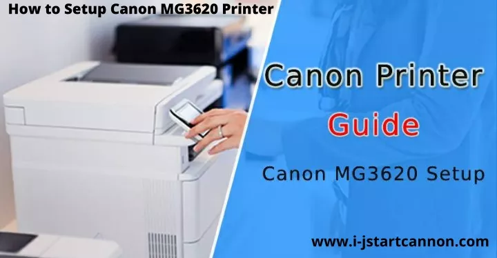 how to setup canon mg3620 printer