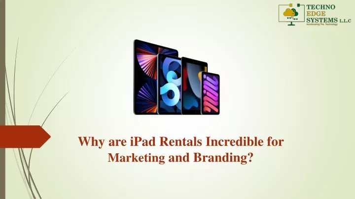 why are ipad rentals incredible for marketing and branding