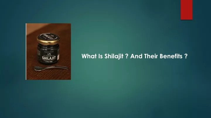 what is shilajit and their benefits