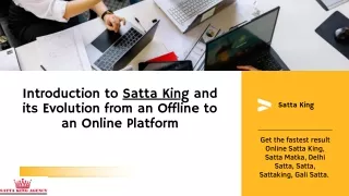 Introduction to Satta King and its Evolution from an Offline to an Online Platform