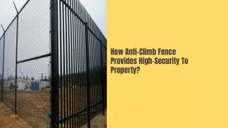 How Anti-Climb Fence Provides High-Security To Property
