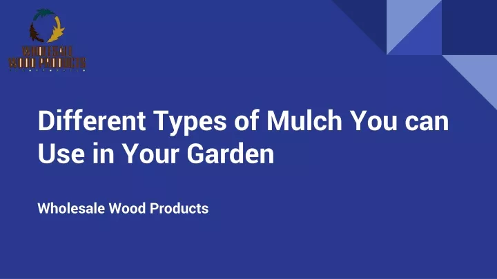 different types of mulch you can use in your garden