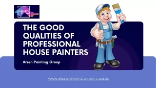 The good qualities of professional house painters Presentation